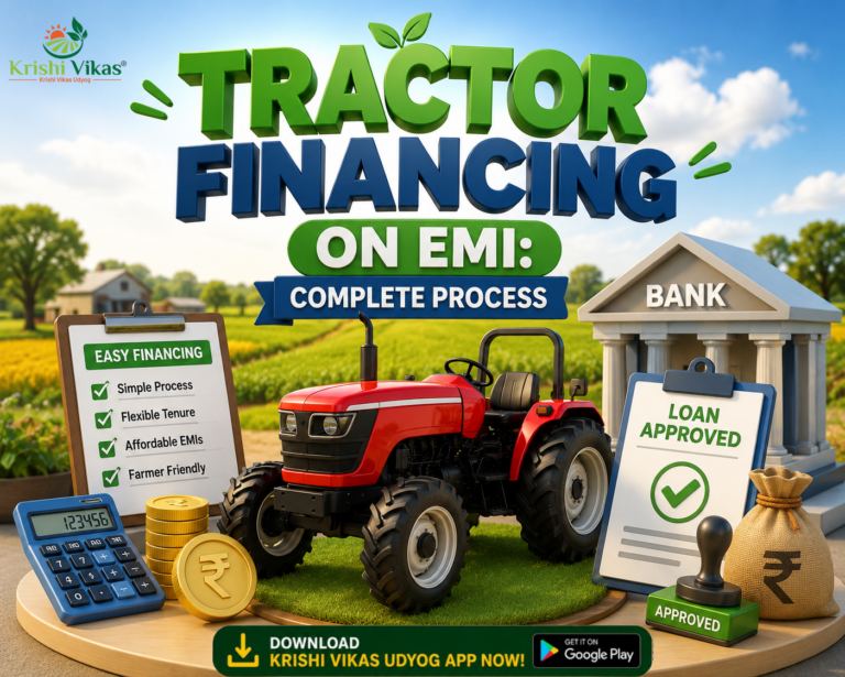 Tractor Financing on EMI: Complete Process
